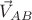 $\vec{V}_{AB}$