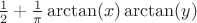 $\frac{1}{2}+\frac{1}{\pi} \arctan (x) \arctan (y)$