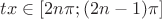 $tx \in  [2n\pi; (2n-1)\pi]$