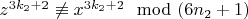$z^{3k_2 +2}\not\equiv x^{3k_2 +2}\mod (6n_2 +1)$