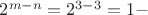 $2^{m - n}  = 2^{3 - 3}  = 1 - $