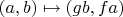 $(a, b)\mapsto (gb, fa)$