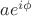 $ae^{i\phi}$