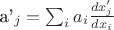 a'_j = \sum_i a_i \frac{d x'_j}{d x_i}