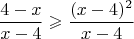 $$\frac{4-x}{x-4} \geqslant \frac{(x-4)^2}{x-4}$$