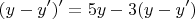 $$(y-y')'=5y-3(y-y')$$