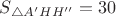 $S_{\triangle A'HH''}=30$
