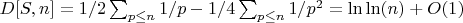 $D[S,n]=1/2\sum_{p \leq n} {1/p}-1/4\sum_{p \leq n} {1/p^2}=\ln\ln(n)+O(1)$