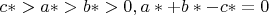 $c*>a*>b*>0, a*+b*-c*=0$