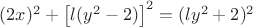 $(2x)^2+\left [ l(y^2-2) \right ]^2=(ly^2+2)^2$