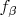 $f_{\beta}$