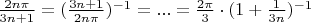 $\frac{2n\pi}{3n+1}=(\frac{3n+1}{2n\pi})^{-1}= ... =\frac{2\pi}{3}\cdot(1+\frac{1}{3n})^{-1}$