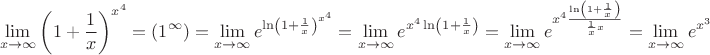 $$\lim\limits_{x\to\infty}\left(1+\frac{1}{x}\right)^{x^4}=\left(1^\infty\right)=\lim\limits_{x\to\infty}e^{\ln \left(1+\frac{1}{x}\right)^{x^4}}
=\lim\limits_{x\to\infty}e^{x^4\ln \left(1+\frac{1}{x}\right)}=\lim\limits_{x\to\infty}e^{x^4 \frac{\ln \left(1+\frac{1}{x}\right)}{\frac{1}{x}x}}=\lim\limits_{x\to\infty}e^{x^3 }$$
