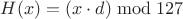 $H(x)=(x \cdot d) \bmod 127$