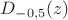$D_{-0,5}(z)$