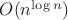 $O(n^{\log n})$
