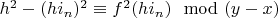 $h^2-(h i_n)^2 \equiv f^2(h i_n) \mod (y-x)$