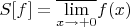$S[f]=\overline{\lim\limits_{x \to +0}} f(x)$