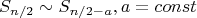 $$S_{n/2} \sim S_{n/2-a}, a = const$$