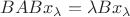 $BABx_{\lambda}=\lambda Bx_{\lambda}$