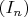 $(I_n)$