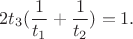 $$2t_3(\frac{1}{t_1}+\frac{1}{t_2})=1.$$