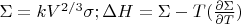 $\Sigma =kV^{2/3}\sigma ; \Delta H=\Sigma-T(\frac{\partial \Sigma}{\partial T})$