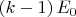 $(k-1)\, E_0$