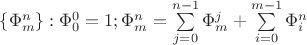 $\{\Phi_m^n\}:\Phi_0^0=1;\Phi_m^n=\sum\limits_{j=0}^{n-1}\Phi_m^j+\sum\limits_{i=0}^{m-1}\Phi_i^n$