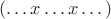 $(\dots x \dots x \dots)$