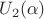 $U_2(\alpha)$