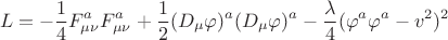 $$L=-\frac{1}{4} F_{\mu\nu}^a F_{\mu\nu}^a+\frac{1}{2} (D_\mu\varphi)^a(D_\mu\varphi)^a-\frac{\lambda}{4}(\varphi^a\varphi^a-v^2)^2$$ $$L=-\frac{1}{4} F_{\mu\nu}^a F_{\mu\nu}^a+\frac{1}{2} (D_\mu\varphi)^a(D_\mu\varphi)^a-\frac{\lambda}{4}(\varphi^a\varphi^a-v^2)^2$$