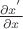 $\frac{\partial x^'}{\partial x}$