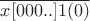 $\overline{x[000..]1(0)} $