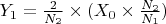 $Y_{1} = \frac {2}{N_{2}} \times (X_{0} \times \frac{N_{2}}{N_{1}}) $