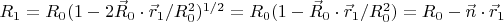 $R_1=R_0(1-2\vec{R}_0 \cdot \vec{r}_1/R_0^2)^{1/2}=R_0(1-\vec{R}_0 \cdot \vec{r}_1/R_0^2)=R_0-\vec{n} \cdot \vec{r}_1$