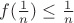 $f(\frac1n)\le \frac1n$