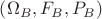 $\[\left( {{\Omega _B},{F_B},{P_B}} \right)\]$