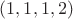 $(1,1,1,2)$ $(1,1,1,2)$