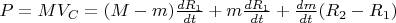$P=M V_C=(M-m)\frac {dR_1}{dt}+m \frac {dR_1}{dt}+\frac {dm}{dt}(R_2-R_1)