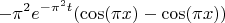 $$-\pi^2e^{-\pi^2t}(\cos(\pi x)-\cos(\pi x))$$