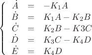 $$\left\{
\begin{array}{rcl}
\dot{A} &=& -K_1A\\
\dot{B} &=& K_1A-K_2B\\
\dot{C} &=& K_2B-K3C\\
\dot{D} &=& K_3C-K_4D\\
\dot{E} &=& K_4D\\
\end{array}
\right.$$