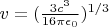 $v=(\frac{3 c^3}{16 \pi \epsilon_0})^{1/3}$