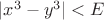 $|x^3-y^3|<E$