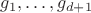 $g_1, \ldots, g_{d + 1}$