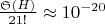 $ \frac{\mathfrak{S}(H)}{21!} \approx 10^{-20} $