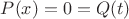 $P(x)=0=Q(t)$