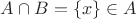 $A\cap B=\{x\}\in A$