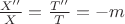 $\frac{X''}{X}=\frac{T''}{T}=-m$