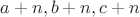 $a+n, b+n, c+n$ $a+n, b+n, c+n$